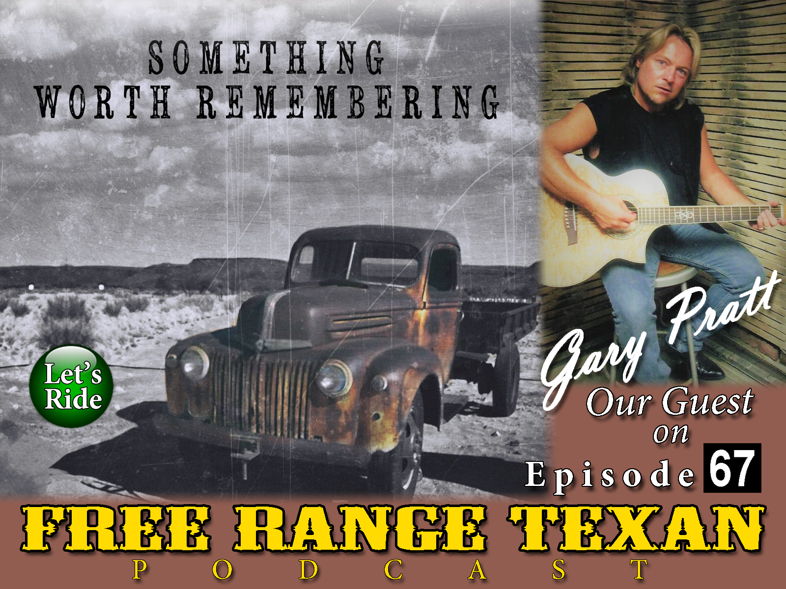 Free Range Texan Podcast Episode 67